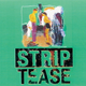 Strip-tease